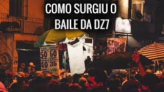 COMO SURGIU O BAILE DA DZ7 [upl. by Mazonson]