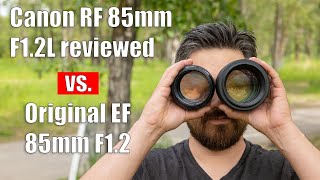 Canon RF 85mm F12 Review vs EF Version [upl. by Oinigih68]