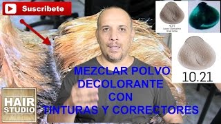 Mezclar Polvo Decolorante Con Tinturas y Correctores [upl. by Ahseem101]