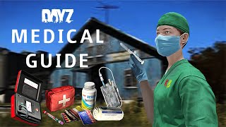 DayZ MEDICAL Guide PC XBOX PLAYSTATION [upl. by Eecyac]