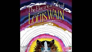 The Electrical Life of LOUIS WAIN [upl. by Galatea]