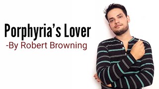 Porphyrias Lover  Robert Browning in Hindi summary Explanation and full analysis [upl. by Ikim85]