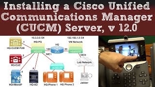 Installing a Cisco Unified Communications Manager CUCM Server Version 120 [upl. by Leaper985]