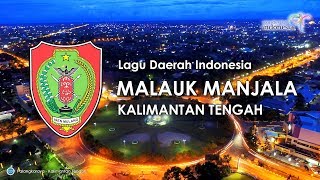 Malauk Manjala  Lagu Daerah Kalimantan Tengah dengan Lirik [upl. by Naltiak]