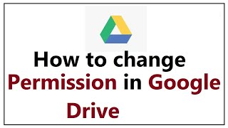 How to Change File Accessing Permission In Google Drive [upl. by Zedekiah47]