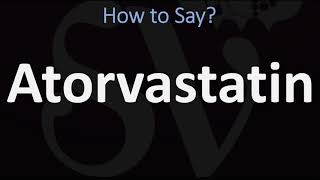 How to Pronounce Atorvastatin CORRECTLY [upl. by Ahsropal916]