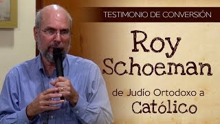 Roy Schoeman  de Judio Ortodoxo a Católico  Testimonio de Conversión [upl. by Bowden]