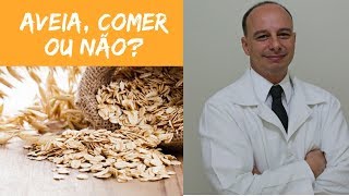 Não Coma Aveia Antes de Ver Este Vídeo  Dr Moacir Rosa [upl. by Mireielle]