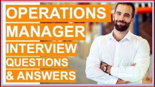 OPERATIONS MANAGER Interview Questions and Answers [upl. by Nawram984]