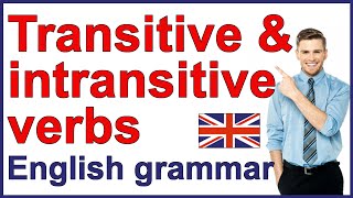 Transitive and intransitive verbs  English grammar rules [upl. by Otrebor]