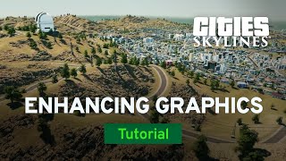 Enhancing Your Games Graphics by Pres  Mod Workshop  Cities Skylines [upl. by Killen474]