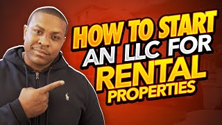 How To Start An LLC For Rental Properties [upl. by Ahsenat]