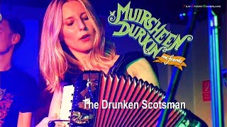 Muirsheen Durkin and Friends  The Drunken Scotsman [upl. by Eelarbed876]