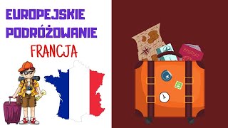 EUROPEJSKIE PODRÓŻOWANIE FRANCJA [upl. by Carmel]