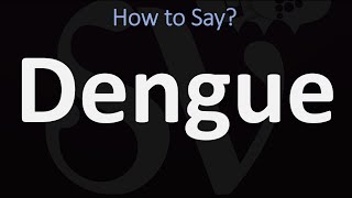 How to Pronounce Dengue CORRECTLY [upl. by Zwiebel584]