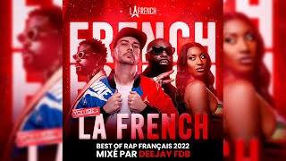 Rap Français Mix 2022  La French 09  Ninho Damso Naza Aya Nakamura Kaaris 1Pliké140 Vald [upl. by Bernadette]