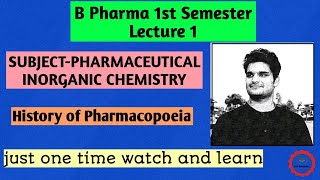 History of Pharmacopoeia  1st Semester  Inorganic Chemistry  Lecture 01  Fit Pharma [upl. by Stern106]