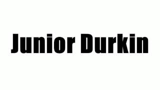 Junior Durkin [upl. by Notserk]