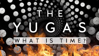 The Yugas The Great Time Cycles of the Universe Documentary [upl. by Adnilemreh]