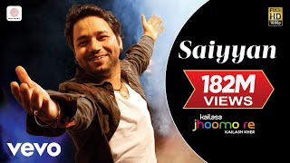 Saiyyan  Kailash Kher Paresh Kamath Naresh Kamath  Jhoomo Re [upl. by Enitsahc]