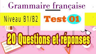 Grammaire Française  Niveau B1B2 20 questions et réponses [upl. by Orman]