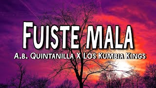 Fuiste Mala  AB Quintanilla ft Los Kumbia Kings LetraLyrics [upl. by Leirua]