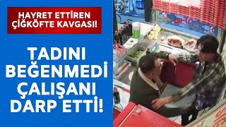 Hayret ettiren çiğköfte kavgası Çalışanı yumrukladı [upl. by Ditter]