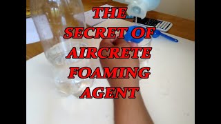 AIRCRETE  FOAMING AGENT TUTORIAL DIY [upl. by Pudens]