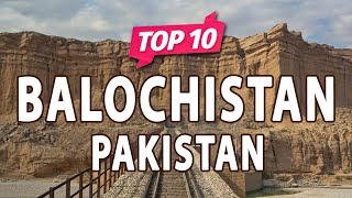 Top 10 Places to Visit in Balochistan  Pakistan  UrduHindi [upl. by Nanam]