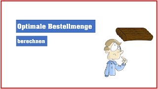 Optimale Bestellmenge berechnen [upl. by Aibun234]