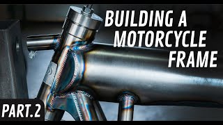 Building a motorcycle frame  Part 2 [upl. by Aciretahs]