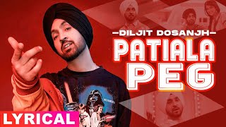 Patiala Peg Lyrical  Diljit Dosanjh  Diljott  Veet Baljit  Latest Punjabi Songs 2020 [upl. by Aihtniroc57]