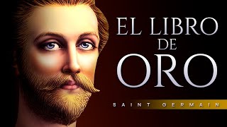 EL LIBRO DE ORO AUDIOLIBRO COMPLETO EN ESPAÑOL  SAINT GERMAIN  VOZ HUMANA [upl. by Vanya]