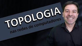 Topologias das redes de computadores [upl. by Llemor]