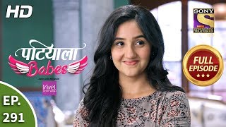 Patiala Babes  Ep 291  Full Episode  7th January 2020 [upl. by Silver]