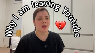 Why I am leaving Youtube💔 [upl. by Ytsud]