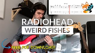 Radiohead  Weird Fishes Bass Cover  Bass TAB Download [upl. by Dagmar]