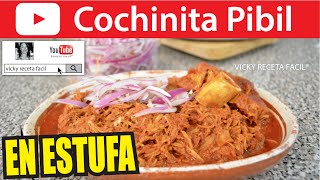 COCHINITA PIBIL EN ESTUFA  VickyRecetaFacil [upl. by Haneehs755]