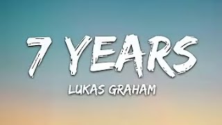 Lukas Graham 7 Years 1 Hour Music Lyrics [upl. by Sehcaep627]