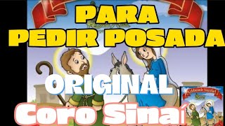 PARA PEDIR POSADA ORIGINAL CON LETRA CANTO TRADICIONAL  SONG TO ASK FOR POSADA  CORO SINAÍ GDL [upl. by Yeliw]