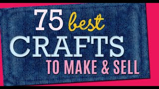 75 Crafts to Make and Sell  Cool Craft Ideas and DIY Projects to Make For Extra Cash [upl. by Durrell308]