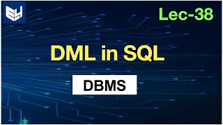 DML in sql with examples  DBMS  Lec38  Bhanu Priya [upl. by Ethelda]