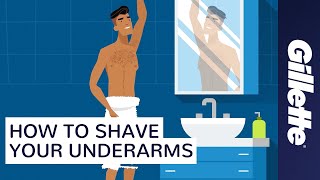 Shaving Armpit Hair  Manscaping Tips with Gillette STYLER [upl. by Thoma]