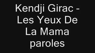 Kendji Girac les yeux de la mama paroles [upl. by Tartaglia]