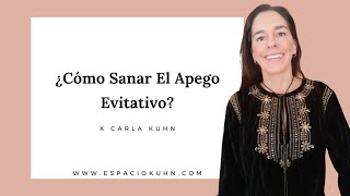 ¿Cómo Sanar El Apego Evitativo [upl. by Aham]