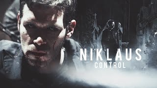 Niklaus Mikaelson  Control [upl. by Ayoral]