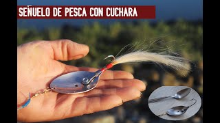 Señuelo de pesca casero con cuchara  fishing bait [upl. by Ecnar553]