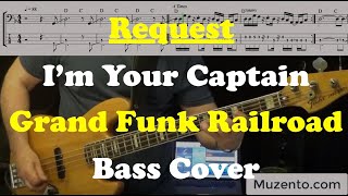 Im Your Captain Closer to Home  Grand Funk Railroad  Bass Cover  Request [upl. by Ruperto]