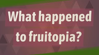 What happened to fruitopia [upl. by Linetta354]