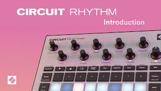 Circuit Rhythm  Overview  Novation [upl. by Attezi]